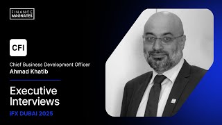 Executive Interview with Ahmad Khatib | CFI | iFX EXPO Dubai 2025