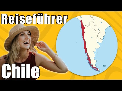 Chile | Travel Tipps | Reiseführer Deutsch