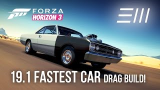 Forza Horizon 3:  FASTEST CAR DRAG BUILD! [19.1s] w/Tune & Gameplay!