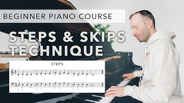 Beginner Piano Course Level 1 | 10. Technique: Steps & Skips