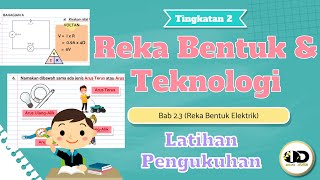 RBT TINGKATAN 2 RUMUSAN DAN PERBINCANGAN LATIHAN PENGUKUHAN TOPIK 2.3 REKA BENTUK ELEKTRIK