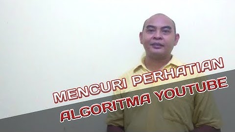 Cara Membuat Video YouTube Sesuai Algoritma