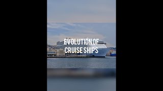 Evolution of Cruise ships