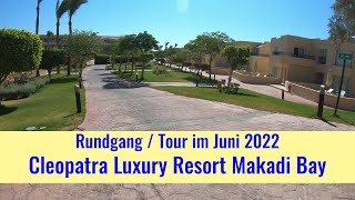Cleopatra Luxury Resort Makadi Bay Rundgang /Tour