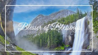 Blesser of Blessings (Lyric Video) | 2020
