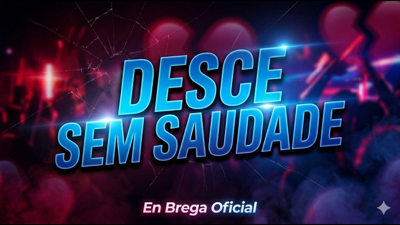 DESCE SEM SAUDADE – Forró Brega 2026  🔥 Paredão 142 BPM