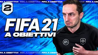 FIFA 21 A OBIETTIVI - EPISODIO 2