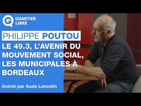 « 49.3, grève et municipales » – Quartier Libre avec Philippe Poutou [EXTRAIT]