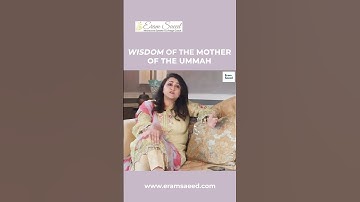 Thumbnail of Wisdom Of Hazrat Khadija R.A | Eram Saeed