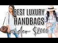 BEST LUXURY HANDBAGS UNDER $2000 *The Best First Luxury Bag* | LuxMommy