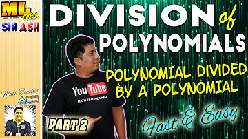 DIVISION OF POLYNOMIALS - Polynomial divided by a Polynomial Math 7 Quarter 2