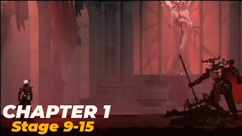 Shadow Slayer: Demon Hunter Chapter 1 | Stage 9-15 | Walkthrough