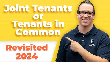 Joint Tenants or Tenants in Common | What if the Deed Doesn’t Specify? 2024