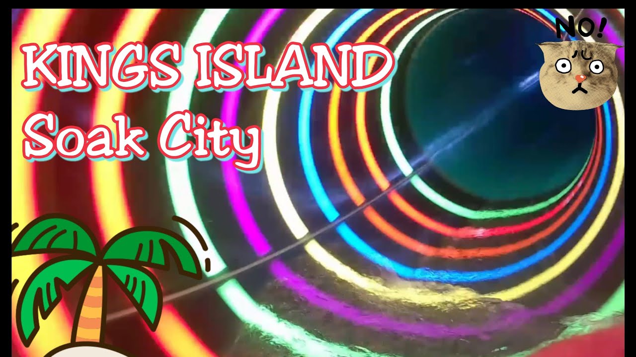 Soak City [Kings Island]😎🤓 - YouTube