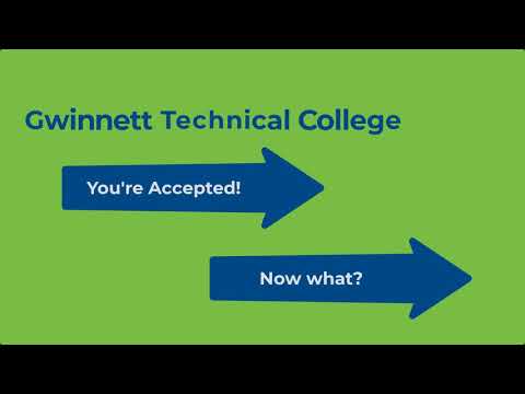 “You’re Accepted… Now What?” Your Next Steps at Gwinnett Tech | Gwinnett Technical College