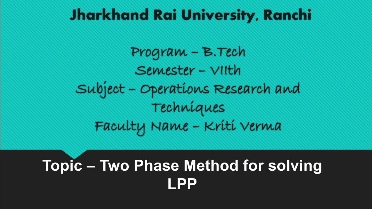 Two Phase Method for solving LPP|Operations Research and Techniques ...