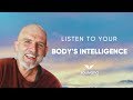 Listen to your bodys intelligence with richard bock