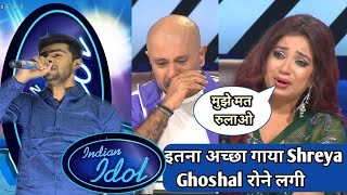 New episode Indian Idol || इतना अच्छा गाया लड़के ने Shreya Ghoshal रोने लगी