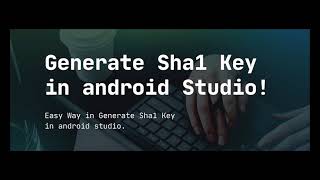 How to generate Sha1 key in android Studio | Sha1 key genarate .