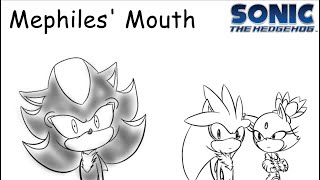 Mephiles' Mouth - Sonic Comic Dub