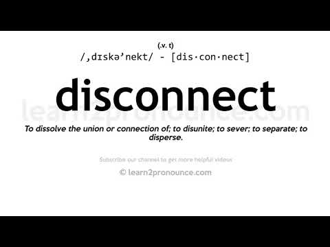 Pronunciation of Disconnect | Definition of Disconnect