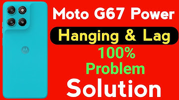 Moto G67 Power Mobile Hanging Problem | How to Solve Hanging or lagging Problem in Moto G67 Power 