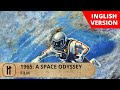 1965: A SPACE ODYSSEY.  Documentary Film.  English Subtitles.  Russian History.