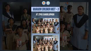 Vaaradhi Children Meet – 3 at ZPHS Gaigolupadu | Student Guidance & Support Program
