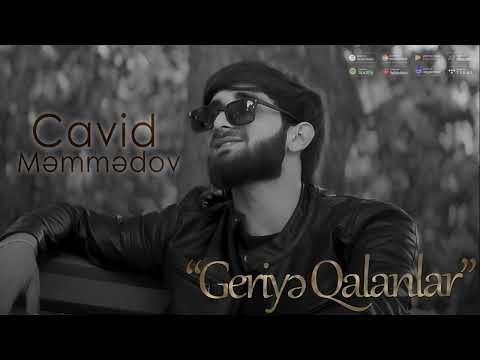 Cavid Memmedov - Geriye qalanlar 2024