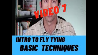 How to Tie Flies - Introduction to Module 2 (Video 7)