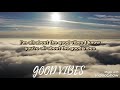 Good vibes lyrics east of heaven feat russell vista