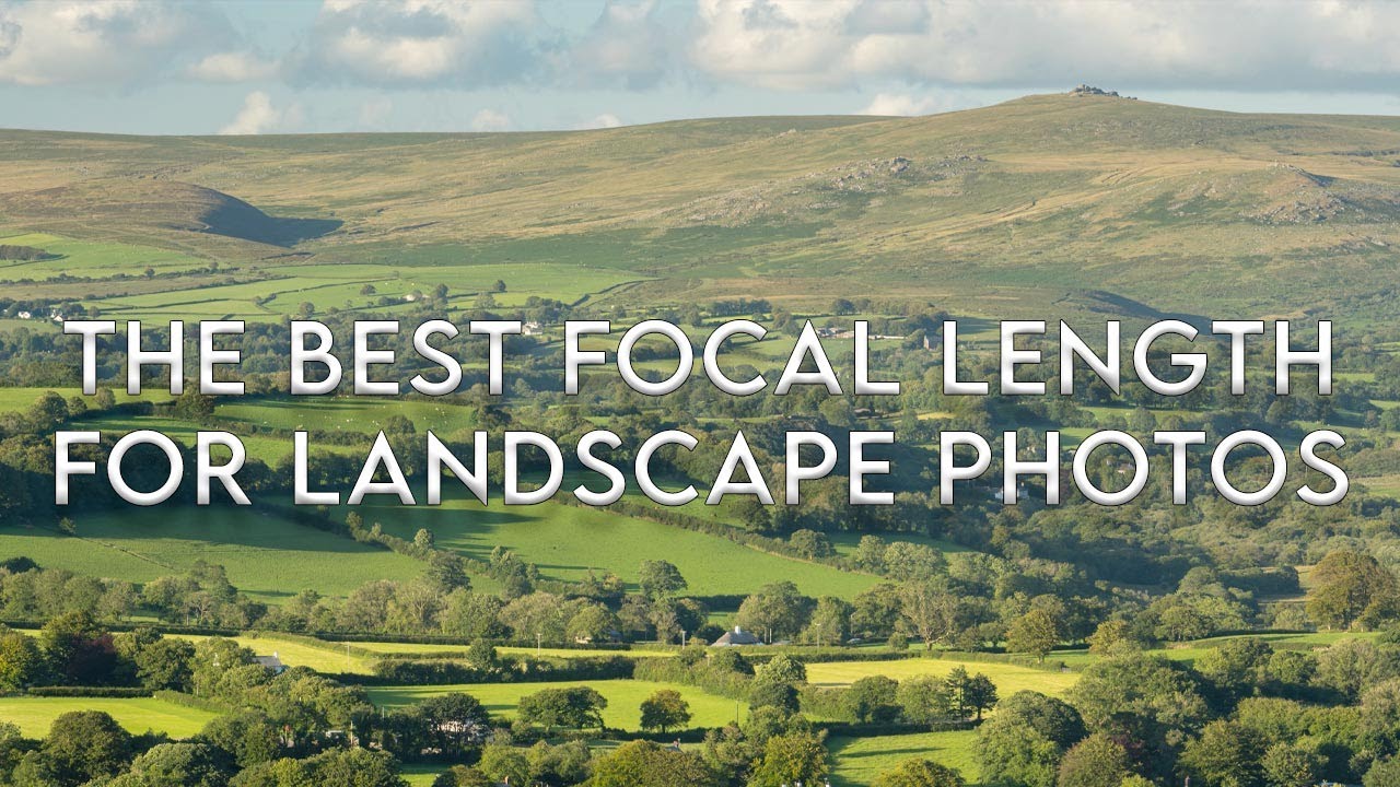 The Best Focal Lengths For Landscape Photos Landscape Photography The Best Focal Lengths For Landscape Photos Landscape Photography