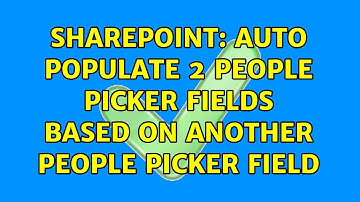 Sharepoint: Auto populate 2 People Picker fields based on another People Picker Field