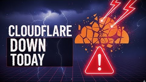 Cloudflare DOWN: The Real Reason X and OpenAI Suddenly Went Offline