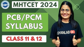 MHTCET 2024 Syllabus | PCB & PCM | Complete Detail of Syllabus | Gyanlab | Anjali Patel