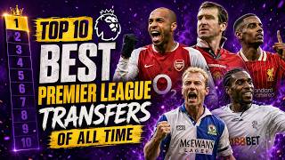 TOP 10 Premier League Transfers EVER… We Finally Agreed 😱🔥 | WL Football Podcast