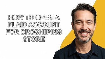 How to Open a Plaid Account for Droshiiping Store - KevinHowTo