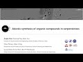 Nan, Jingbo, Flashtalk: Abiotic organic synthesis in serpentinites from the subduction zone