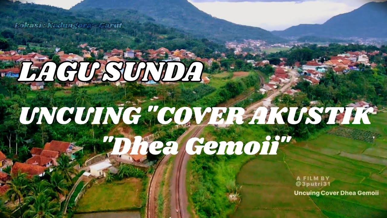 Uncuing UNCUING || COVER LAGU SUNDA (Dhea gemoii) - YouTube