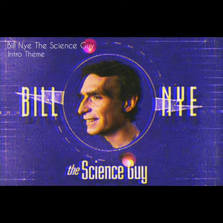 Bill Nye The Science Guy Intro Lyrics Bill Nye The Science Guy Theme - YouTube