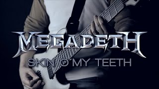 Megadeth - Skin O' My Teeth (full band and vocal cover)