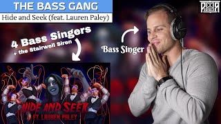 Bass Singer FIRST-TIME REACTION & ANALYSIS - The Bass Gang | Hide and Seek (feat. Lauren Paley)