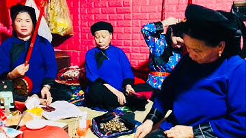 Then Lường hát then rất hay, lễ chuộc hồn, giải hạn. Tại nhà then Hồng P12