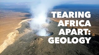 Rift! Geologic Clues to What’s Tearing Africa Apart