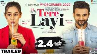 Tere Layi (Official Trailer) : Harish Verma | Sweetaj Brar | Nirmal Rishi | Punjabi Movie 2022