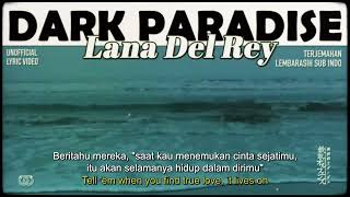 Lana Del Rey - Dark Paradise [ LYRICS terjemahan Indonesia ]