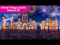 Global Village Season 25 2020 - 21 | Dubai Tour