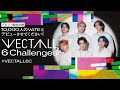 VECTALL 6 Challenges のチャレンジ2は「Perfect Love MV 5万回再生チャレンジ」