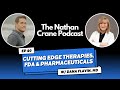 Dana flavin md  natural cancer therapies pharmaceutical dangers  fda  nathan crane podcast 20
