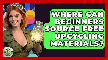 Where Can Beginners Source Free Upcycling Materials? - The Upcycle Lab